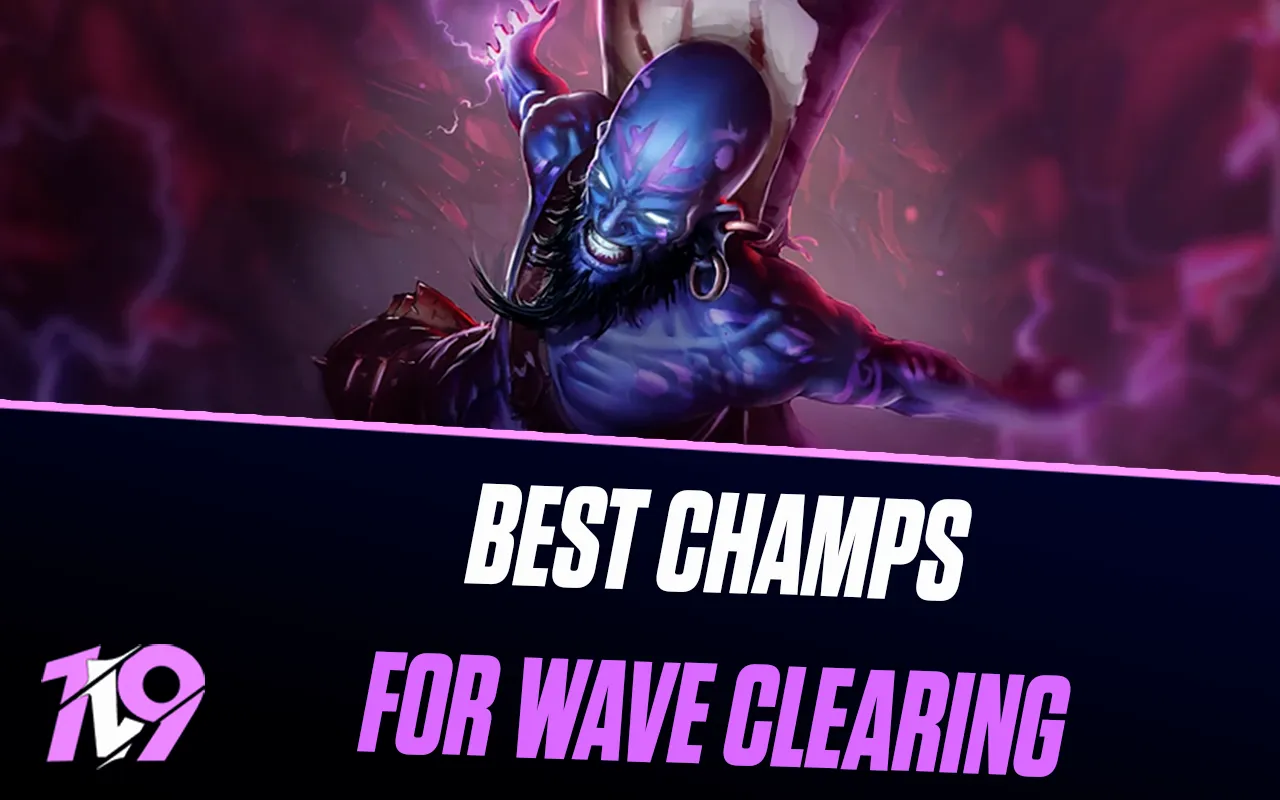 15 Best Champions For Wave Clearing In League of Legends